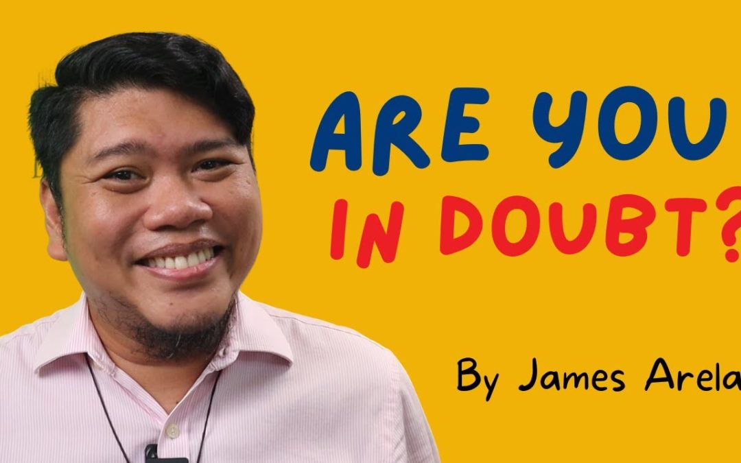 Are you in DOUBT?