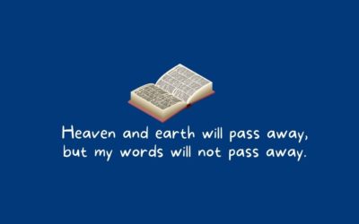 [2021-11-14] His Words Will Not Pass Away