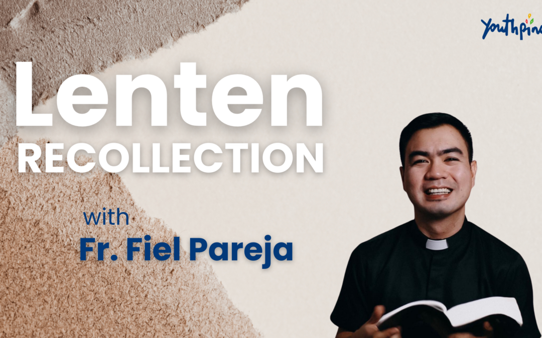 Lenten Recollection with Fr. Fiel